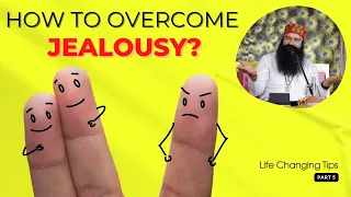 Overcoming Jealousy: Keys to a Happy and Fulfilling Life | Gurmeet Ram Rahim Singh Insan