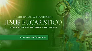 ADORAÇÃO AO SANTÍSSIMO AO VIVO | VIRTUDE DA BONDADE | PADRE REGINALDO MANZOTTI | 26/01/2023