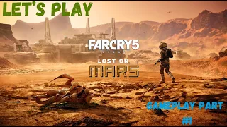 Far Cry 5 (Lost on Mars DLC) Gameplay Walkthrough Part - 1 (A CRAZY FAR CRY DLC!!!) - No Commentary