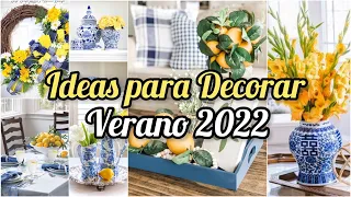 DECORACIÓN VERANO 2022💙 IDEAS PARA DECORAR TU HOGAR🍋TENDENCIAS 2022🌼