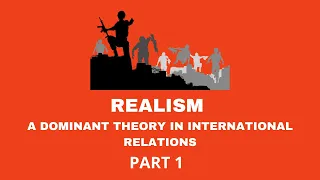 Realism in International Relations | Basic Outlines and Origin | [Part 1]