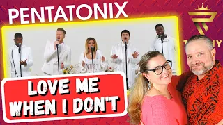 First Time Reaction to "Love Me When I Don't" by Pentatonix