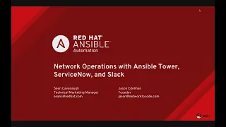 Network Operations with Ansible Tower, ServiceNow, and Slack