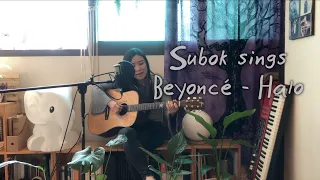 Beyoncé - "Halo" sung by Subok