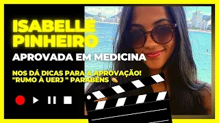 APROVADA EM MEDICINA/Entrevista com Isabelle Pinheiro