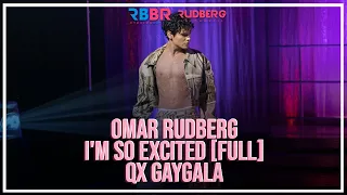 Omar Rudberg | I'm So Excited - QX Gay Gala [Full Performance]