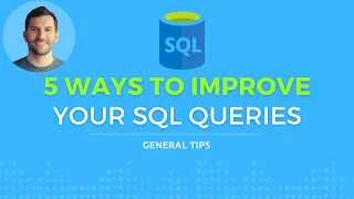 5 Ways to Improve Your SQL Queries