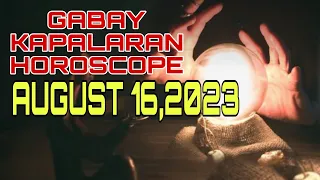 GABAY KAPALARAN HOROSCOPE AUGUST 16,2023 KALUSUGAN, PAG-IBIG AT DATUNG-APPLE PAGUIO7