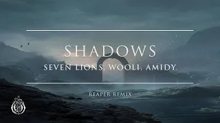 Seven Lions, Wooli & Amidy - Shadows (REAPER Remix) | Ophelia Records