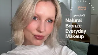 Bronze Natural Makeup Tutorial - My Current Favourites