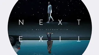 Next Exit 2022 | Official Trailer