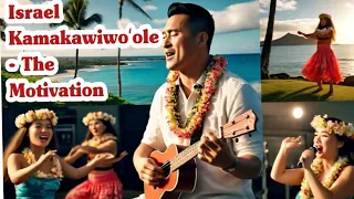 Israel Kamakawiwoʻole - The Motivation - Official Music Video - My New Song