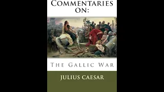 Commentaries on the Gallic War by Caesar, Gaius Julius - Audiobook
