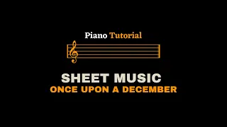 Anastasia - Once Upon A December | Piano Tutorial (Sheet Music/Score)