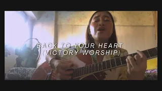 BACK TO YOUR HEART (COVER) — Victory Worship
