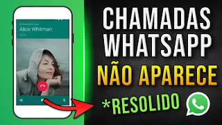 CHAMADA do WHATSAPP NÃO APARECE na TELA do CELULAR? (2024) RESOLVIDO!