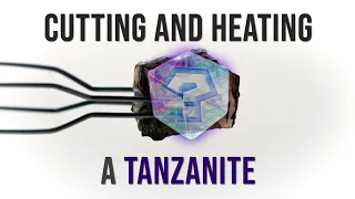 Cutting and Heating a Tanzanite | Before and After Gemstone Transformation