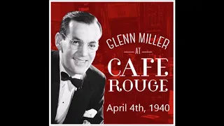 Glenn Miller - April 4th, 1940