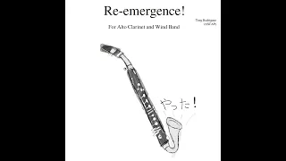 Re-emergence! For Alto Clarinet and Wind Band「再出現・ソロアルトクラリネット」