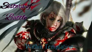 Warhammer 40k Sisters of battle tribute: Within Temptation