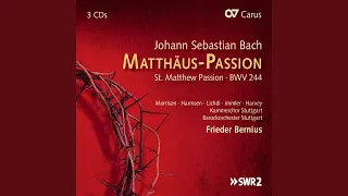 J.S. Bach: Matthäus-Passion, BWV 244 / Pt. 1 - No. 9, Aber am ersten Tage der süßen Brot