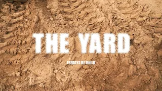 'THE YARD' - Liams Re-Build