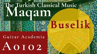 A0102 | Exploring Turkish Maqam 05: Buselik (Minor)