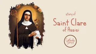 Story of Saint Clare of Assisi | Stories of Saints | #catholicsaints