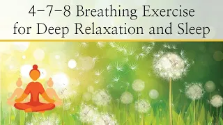 4-7-8 Breathing Meditation for Deep Relaxation and Sleep 10 Minutes Guided