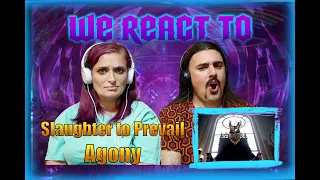 SLAUGHTER TO PREVAIL - Agony (FIRST TIME COUPLES REACT)