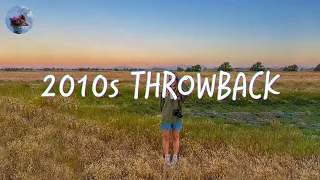 2010s throwback mix ~nostalgia playlist