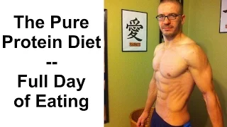 The Pure Protein Diet -- Full Day of Eating