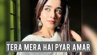 Tera Mera Hai Pyar Amar OST| Hareem Rashid | Song Cover | Ishq Murshid