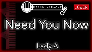 Need You Now (LOWER -3) - Lady A - Piano Karaoke Instrumental
