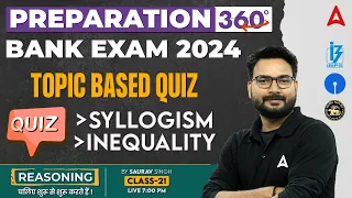 Bank Exam 2024 | Syllogism & Inequality Quiz | Reasoning by Saurav Singh