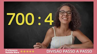 “700/4" "700:4" "Dividir 700 por 4" "Dividir 700 entre 4" "700 dividido por 4" "700%4" "Divisão”