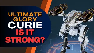 🔴 Ultimate Glory Curie : Is It Worth? : War Robots WR