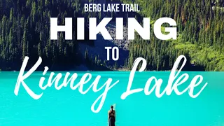 #HIKERTRASH | Day Hike to Kinney Lake | BERG LAKE TRAIL | Mt. Robson Provincial Park | Solo Female