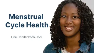 How Your Menstrual Cycle is Your Fifth Vital Sign with Lisa Hendrickson-Jack