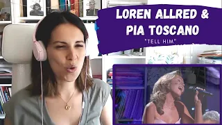 REACTING to Loren Allred & Pia Toscano singing "Tell him" LIVE