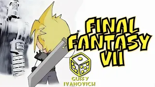 Final Fantasy VII: В Двух Словах! РУССКАЯ ОЗВУЧКА I Animated Parody