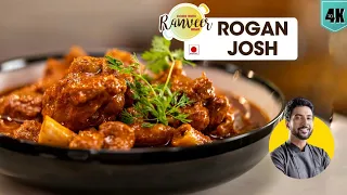 Mutton Rogan Josh | रोगन जोश मटन करी | Kashmiri Style Roghan Josh | spicy Mutton | Chef Ranveer Brar