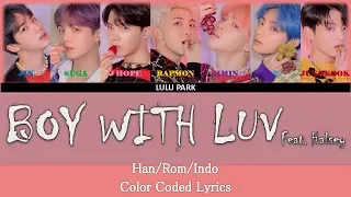 BTS Feat. Halsey -  Boy With Luv (Color Coded Lyrics Han/Rom/Indo) SUB INDO