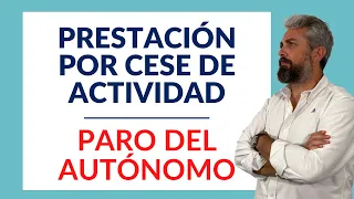 📢 PARO DEL AUTÓNOMO - PRESTACIÓN POR CESE DE ACTIVIDAD