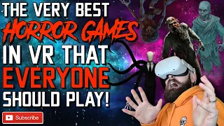 THE BEST VR HORROR GAMES EVER // The Scariest VR Horror Games Everyone Should Play!