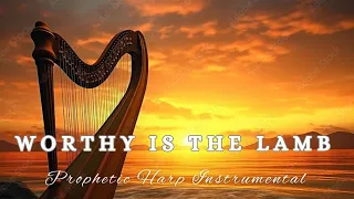 WORTHY IS THE LAMB/PROPHETIC WARFARE WORSHIP INSTRUMENTAL MUSIC/BACKGROUND PRAYER MUSIC