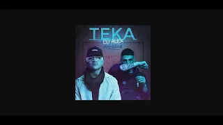 TEKA - EL NOBA, DJ ALEX | E6