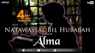 Natawassal Bil Hubabah || ALMA ESBEYE