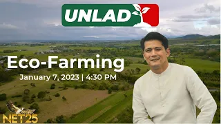 UNLAD Kaagapay sa Hanapbuhay | INC Eco-Farming Projects | SEASON 7