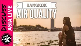 How Bad is the Air Quality in Bangkok Thailand?